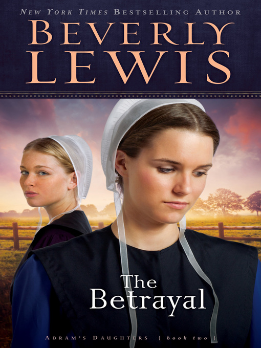 Title details for The Betrayal by Beverly Lewis - Wait list